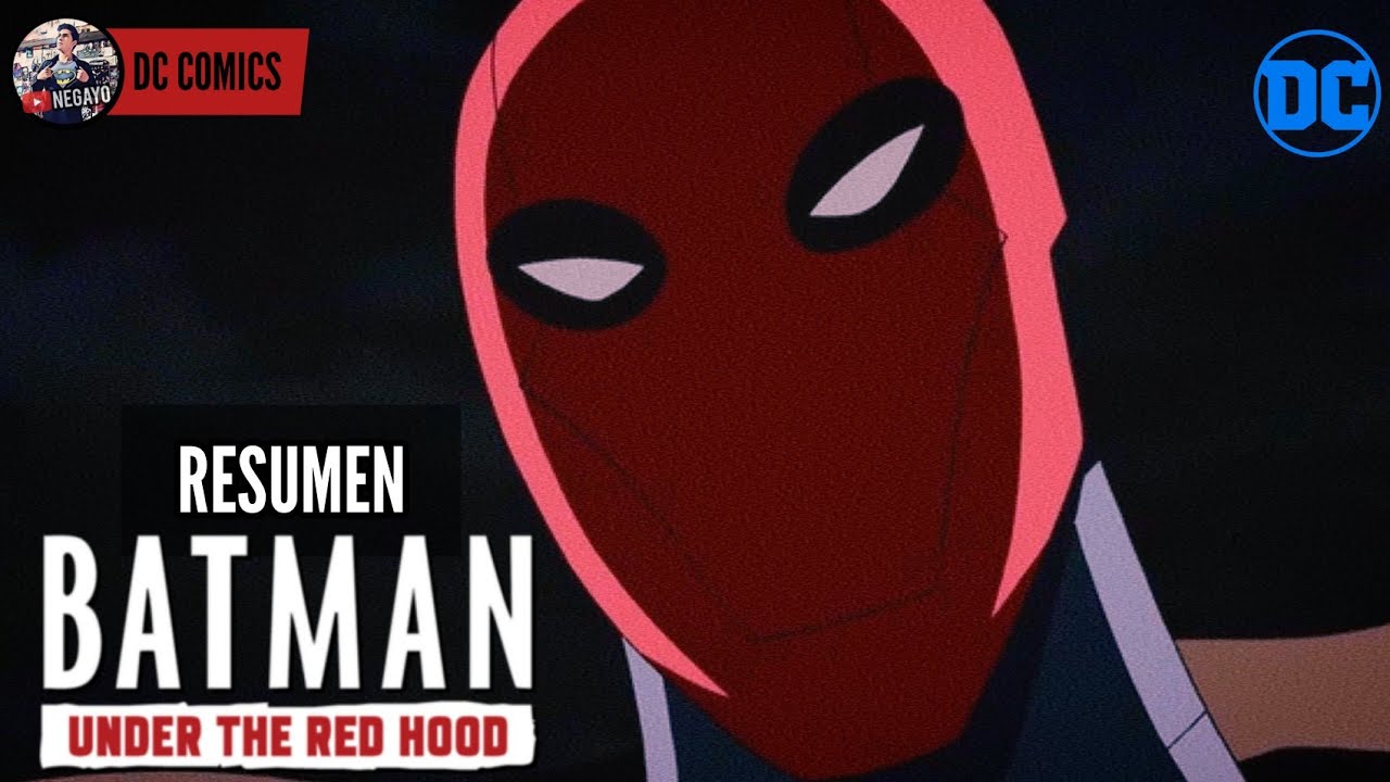 BATMAN: EL MISTERIO DE CAPUCHA ROJA (Under the Red Hood) | RESUMEN