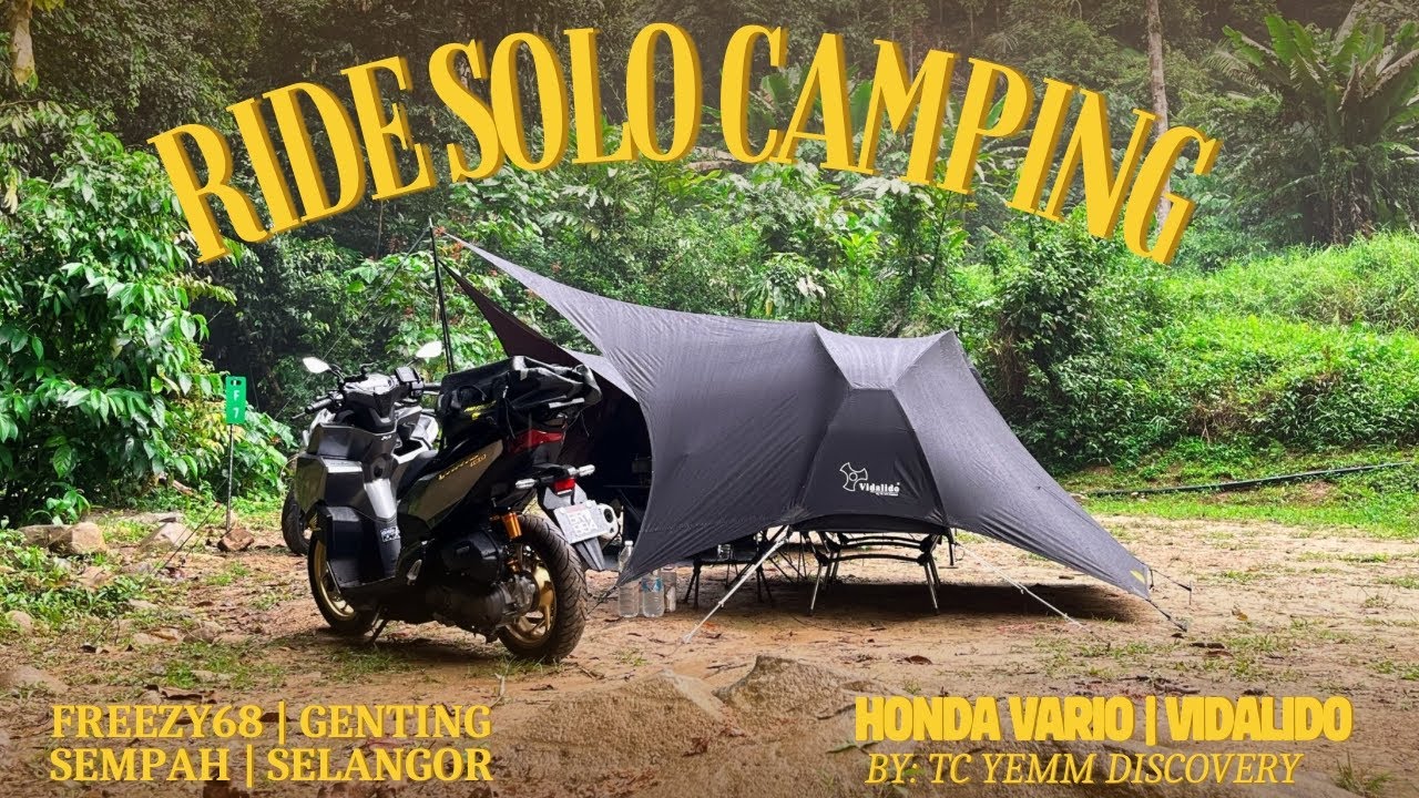 Solo Ride & Camping | Freezy68 | Genting Sempah | Vidalido | CampingMoon | Honda Vario 160