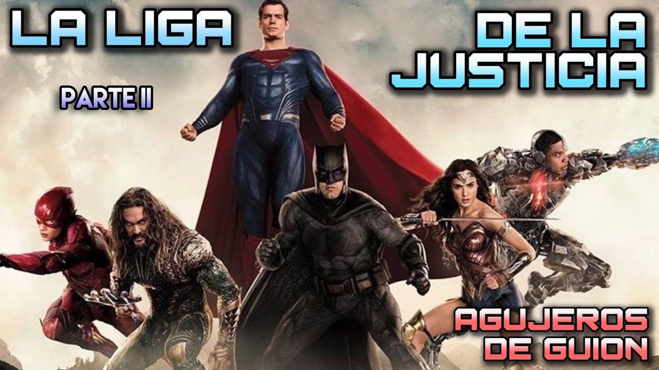 ⚡Agujeros de Guión: LA LIGA DE LA JUSTICIA (2ª parte) con Canal Random (Errores, crítica, resumen)