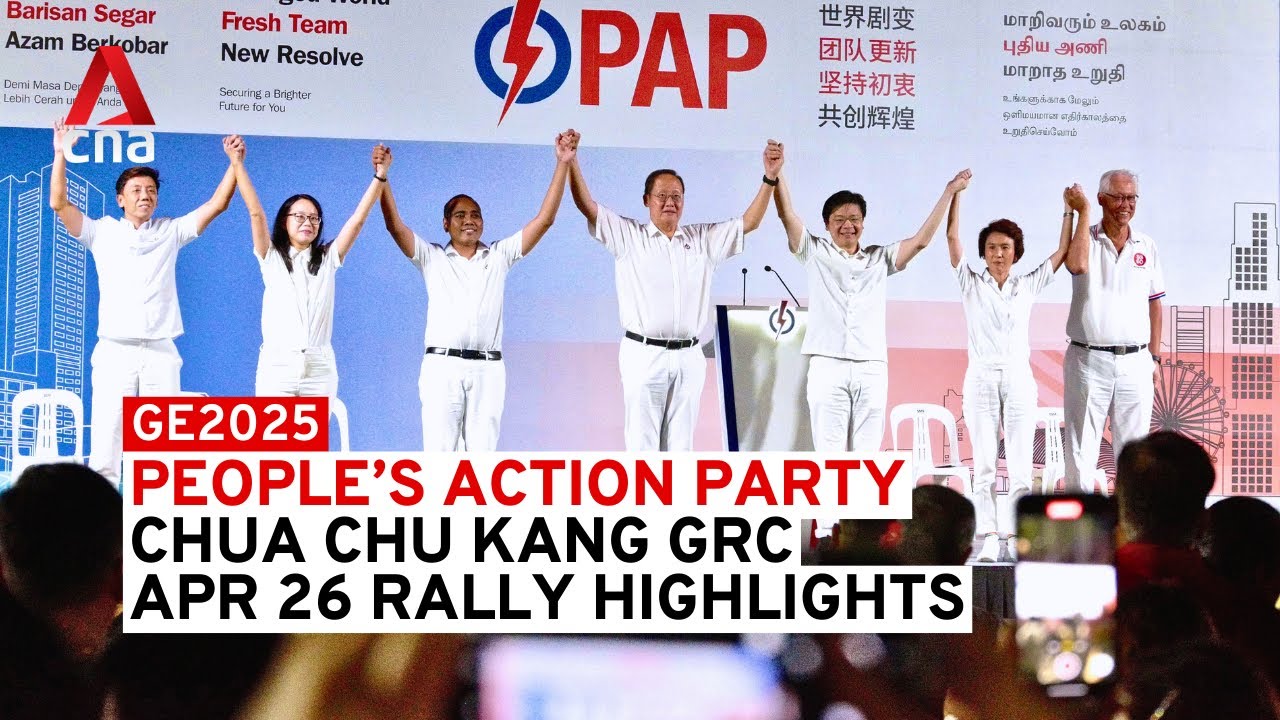 GE2025: People's Action Party rally for Chua Chu Kang GRC, Apr 26 | Highlights