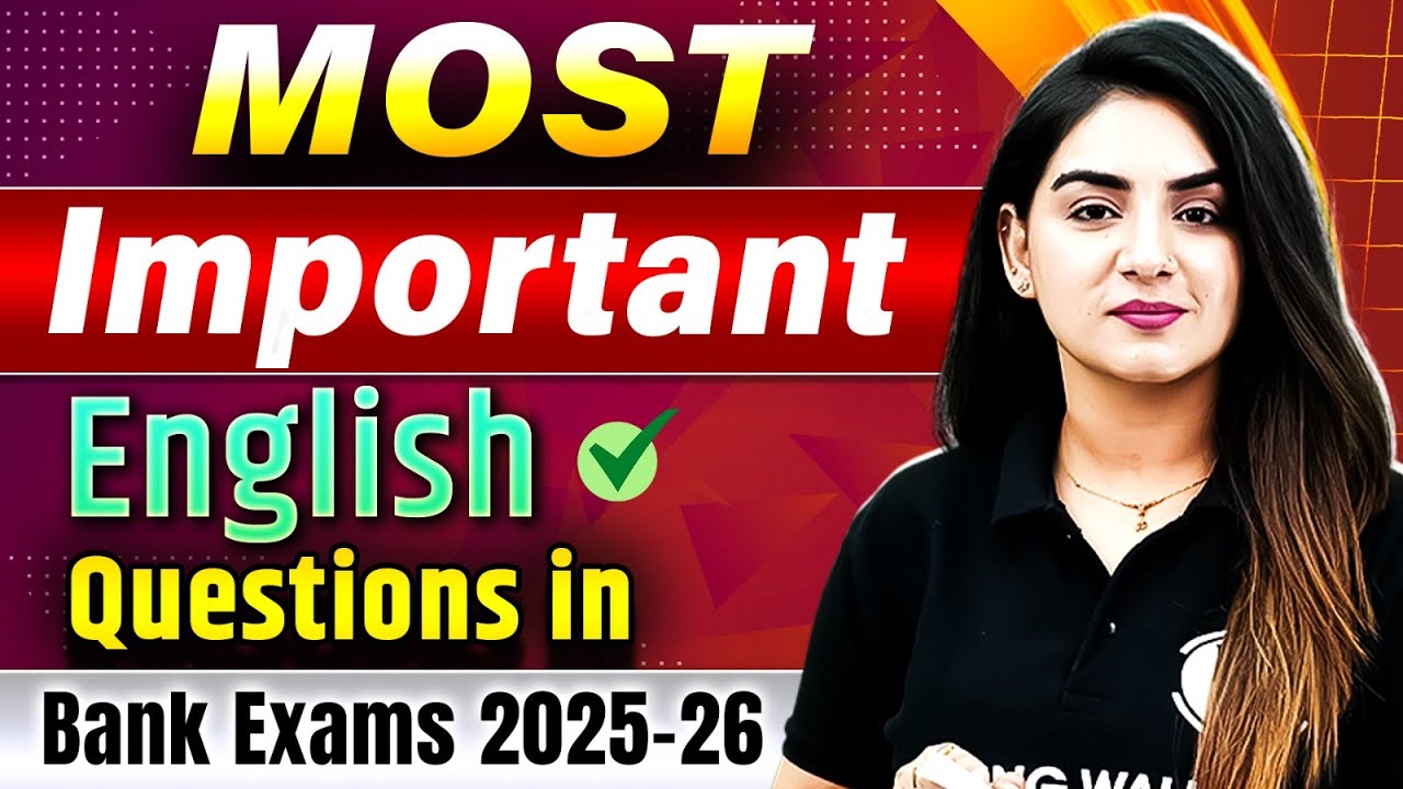 Bank Exams 2025 | English Most Important Questions | English by Anchal Ma'am