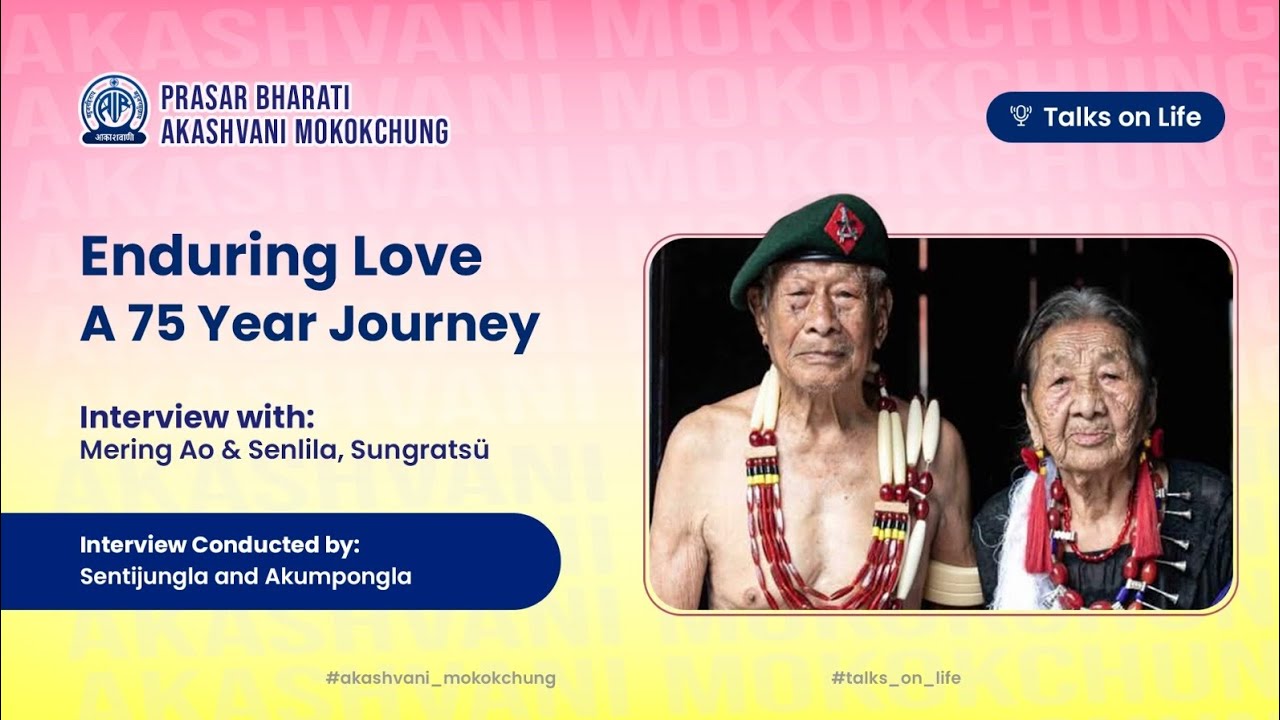 Enduring Love - A 75 Year Journey|Interview with Mering Ao & Senlila, Sungratsü|Talks on Life