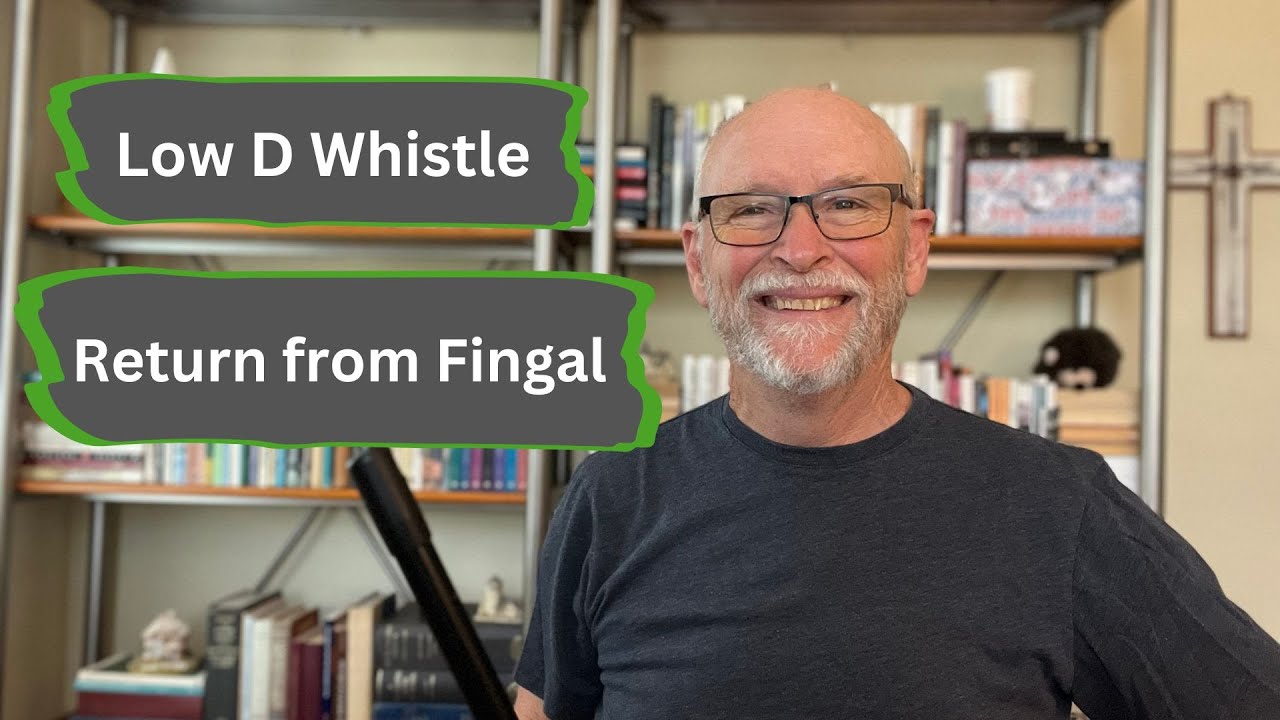 Low D Whistle: Learning Return from Fingal