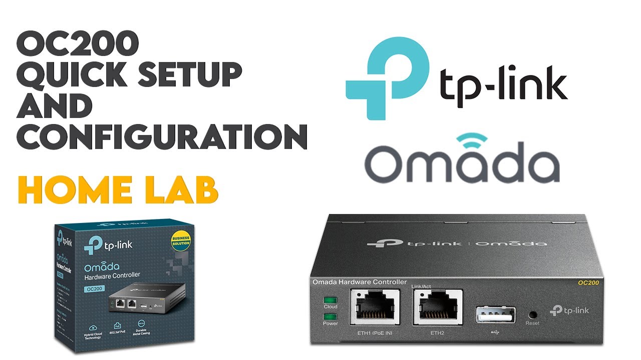 TP-Link Omada OC200 Quick Setup and Configuration for your Network