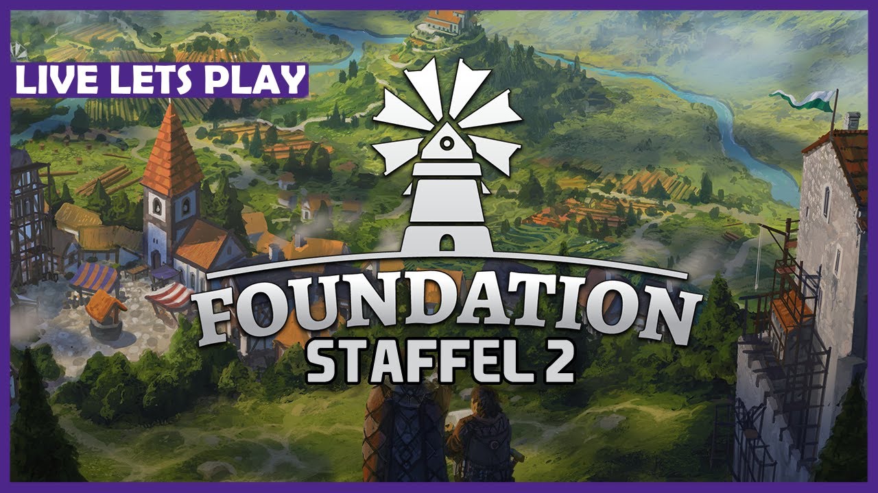 FOUNDATION 🏰 Hallo Staffel 2! • LIVE LET'S PLAY • S02E01