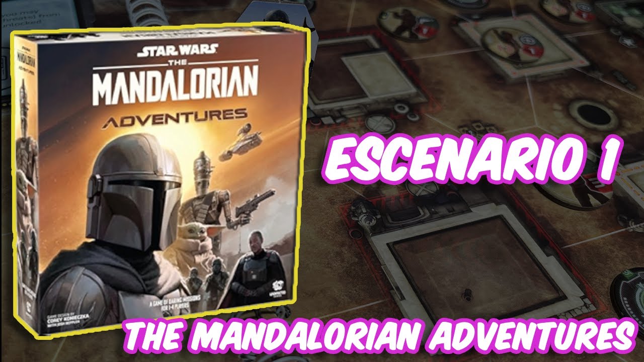 PRIMER ESCENARIO || The Mandalorian Adventures - En Solitario