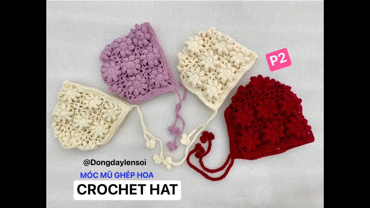 CROCHET HAT / hướng dẫn móc mũ ghép hoa (p2) #crochet #crochethat