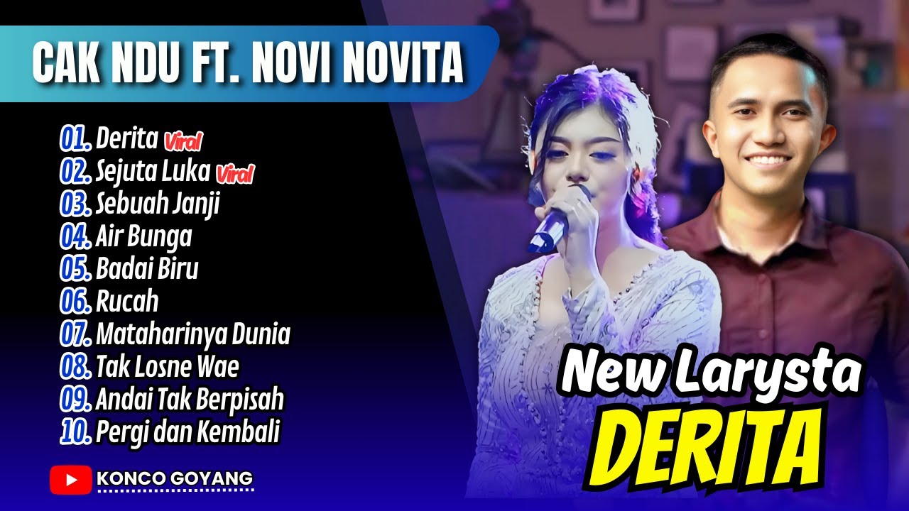 Cak Ndu Ft Novi Novita Viral Tiktok !! DERITA - SEJUTA LUKA - AIR BUNGA|| FULL ALBUM DANGDUT VIRAL