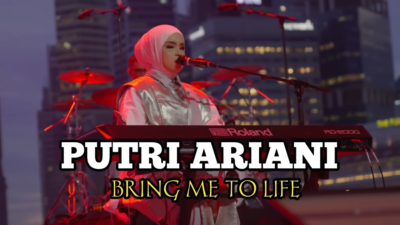 BRING ME TO LIFE _ PUTRI ARIANI