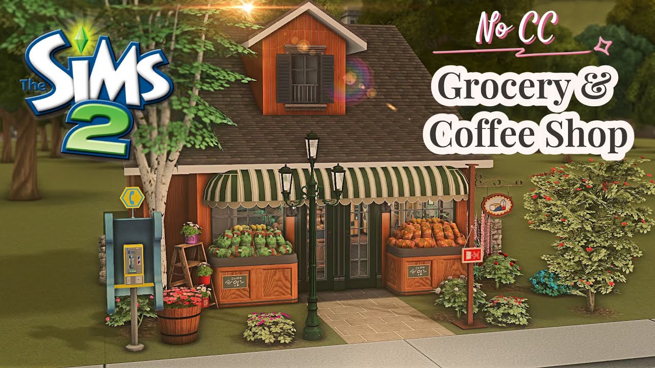 Grocery & Coffee Shop | The Sims 2 Speed Build I No CC