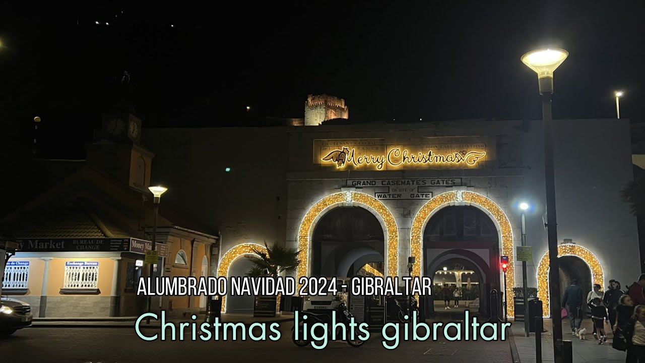 Alumbrado Navideño Gibraltar - Christmas lights 2024