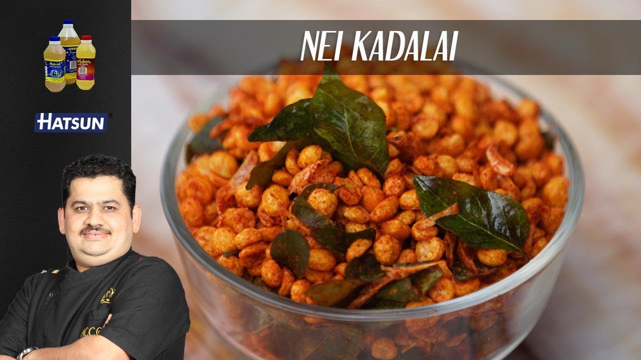 Nei Kadalai | evening time snacks | party snacks | popular tea time savoury | Chef Venkatesh Bhat