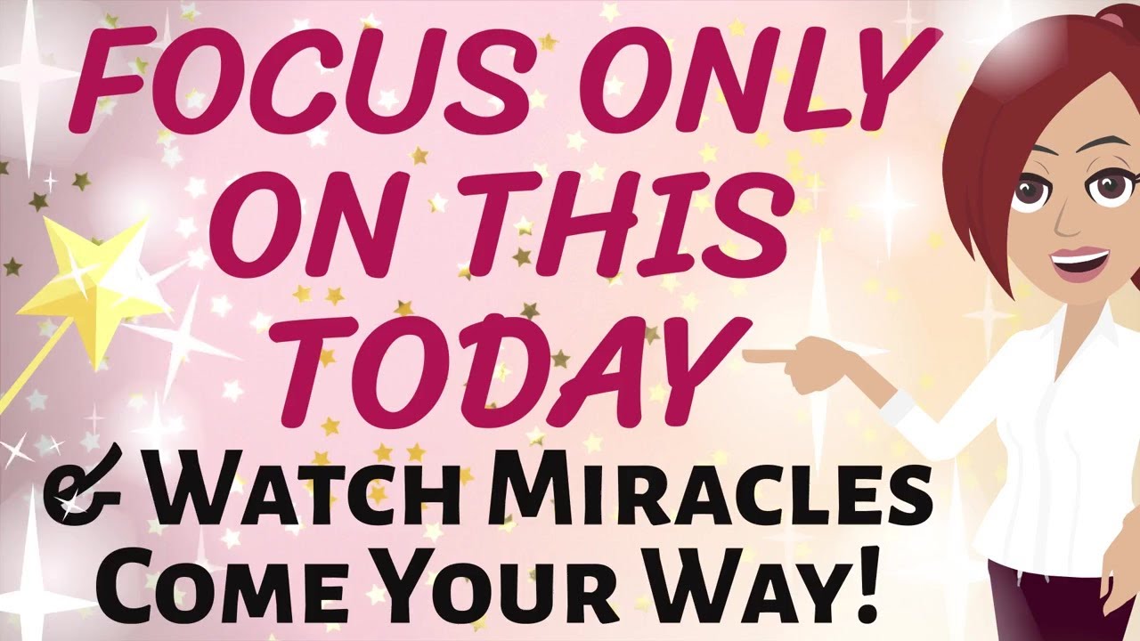 Abraham Hicks 🌟 FOCUS ONLY ON THIS TODAY, AND WATCH MIRACLES COME YOUR WAY!🌠🦄🌈🎉 Law of Attraction