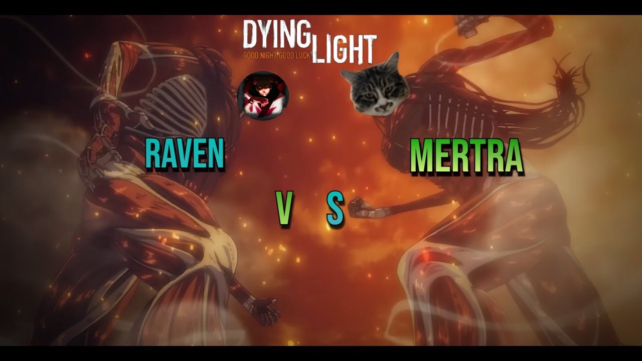 Mertra vs Raven Part 2 (Dying Light 1v1)