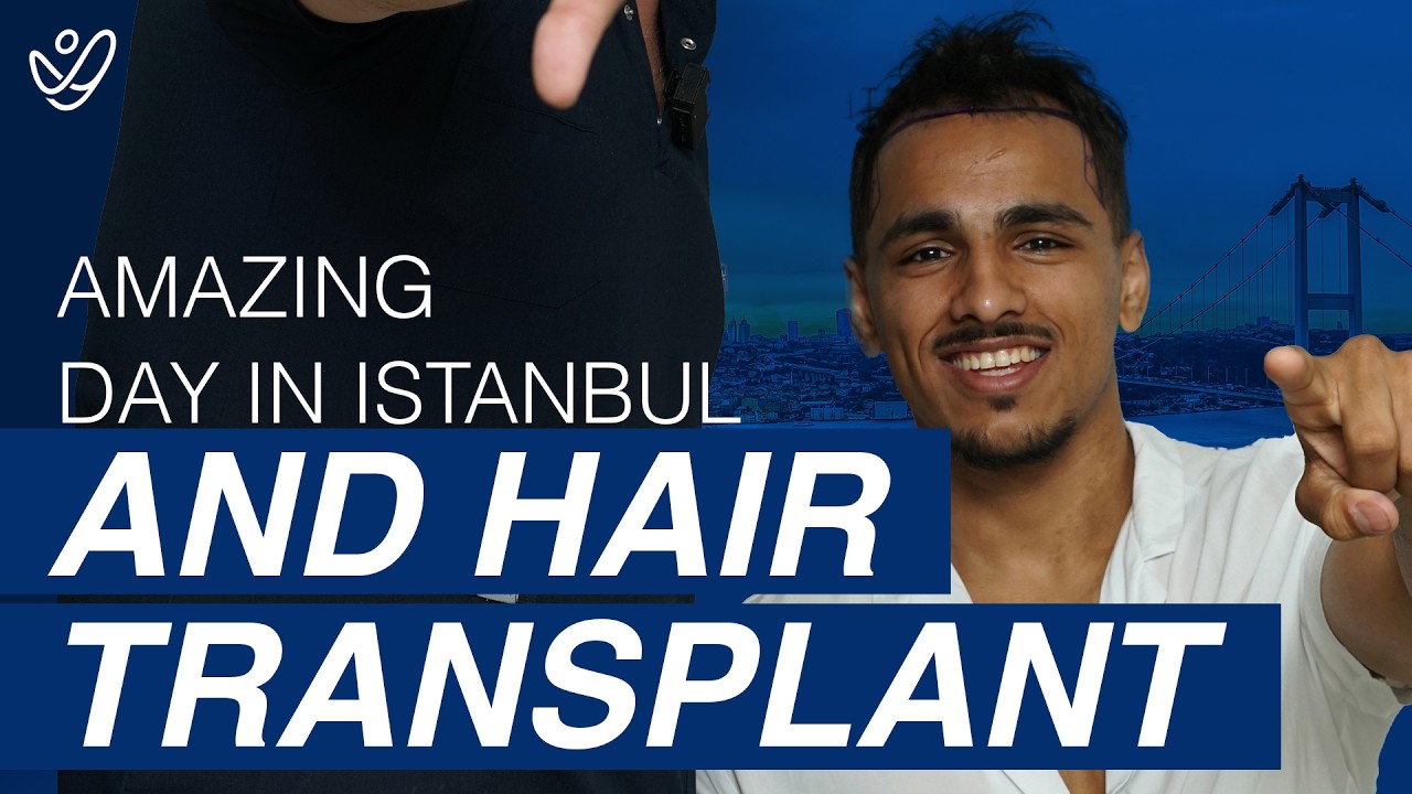 The Ultimate Hair Transplant Vlog: Amazing Day in Istanbul