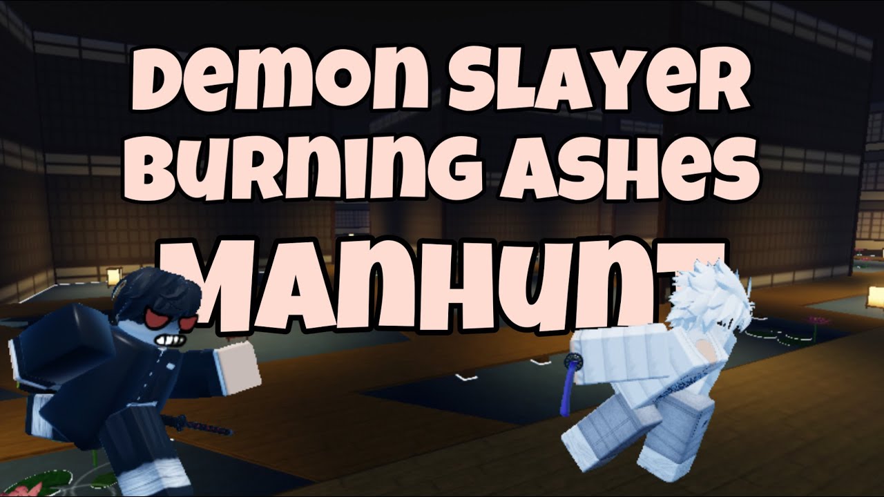 The First DSBA Manhunt Video (Demon Slayer: Burning Ashes)