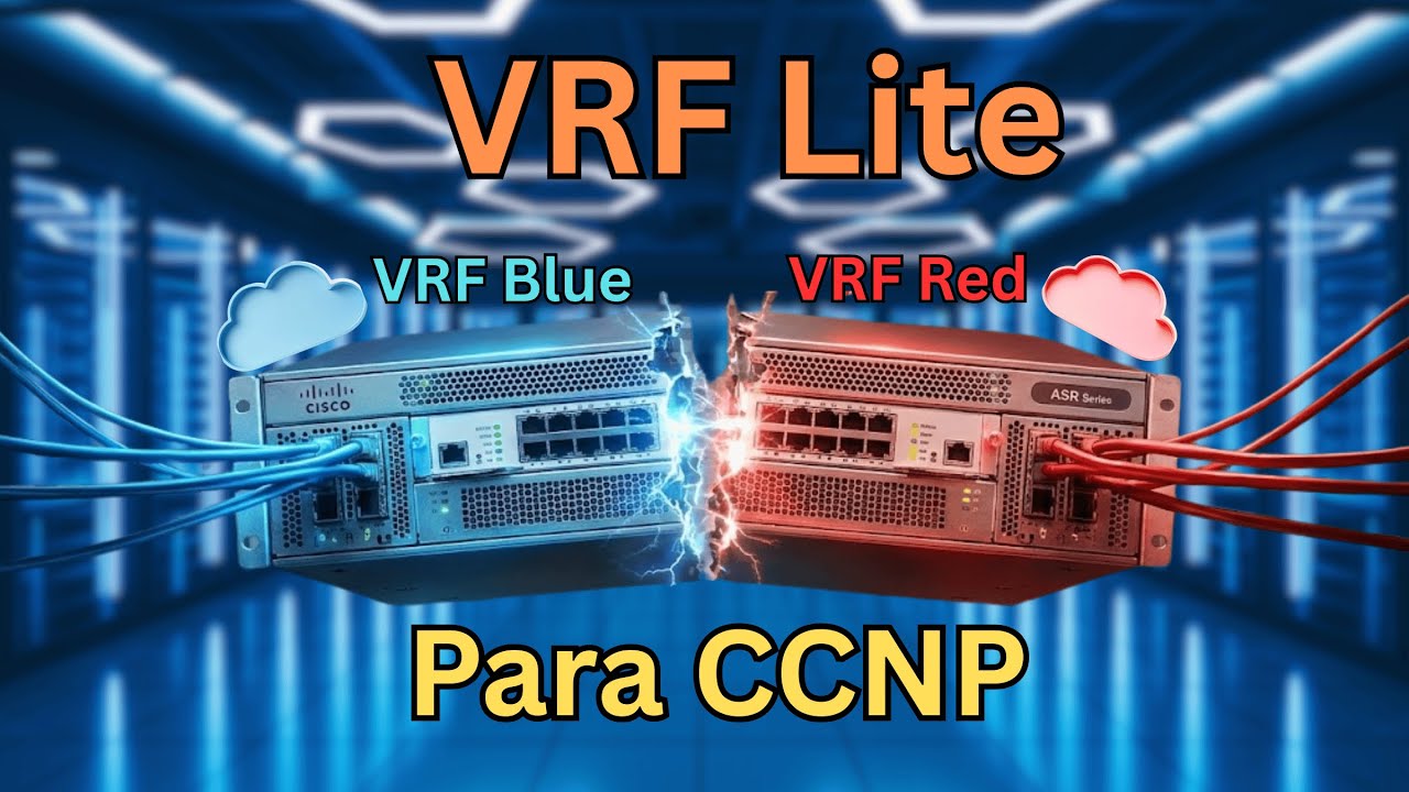 👉 Virtualiza tu ROUTER con VRF Lite: Configuración Paso a Paso | CCNP 2026