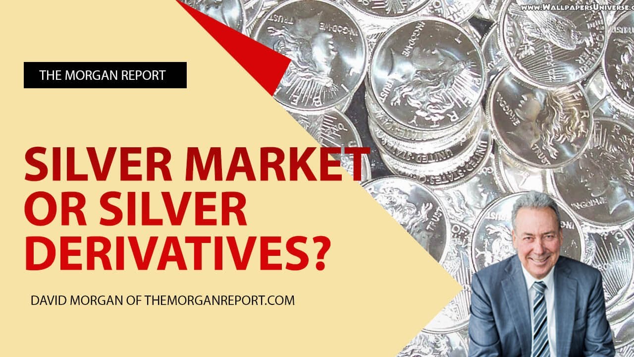Silver Market or Silver Derivatives?