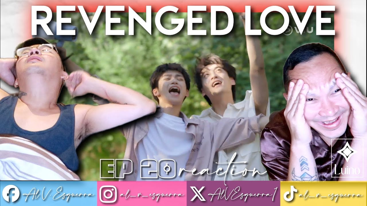 REVENGED LOVE EP 20 REACTION