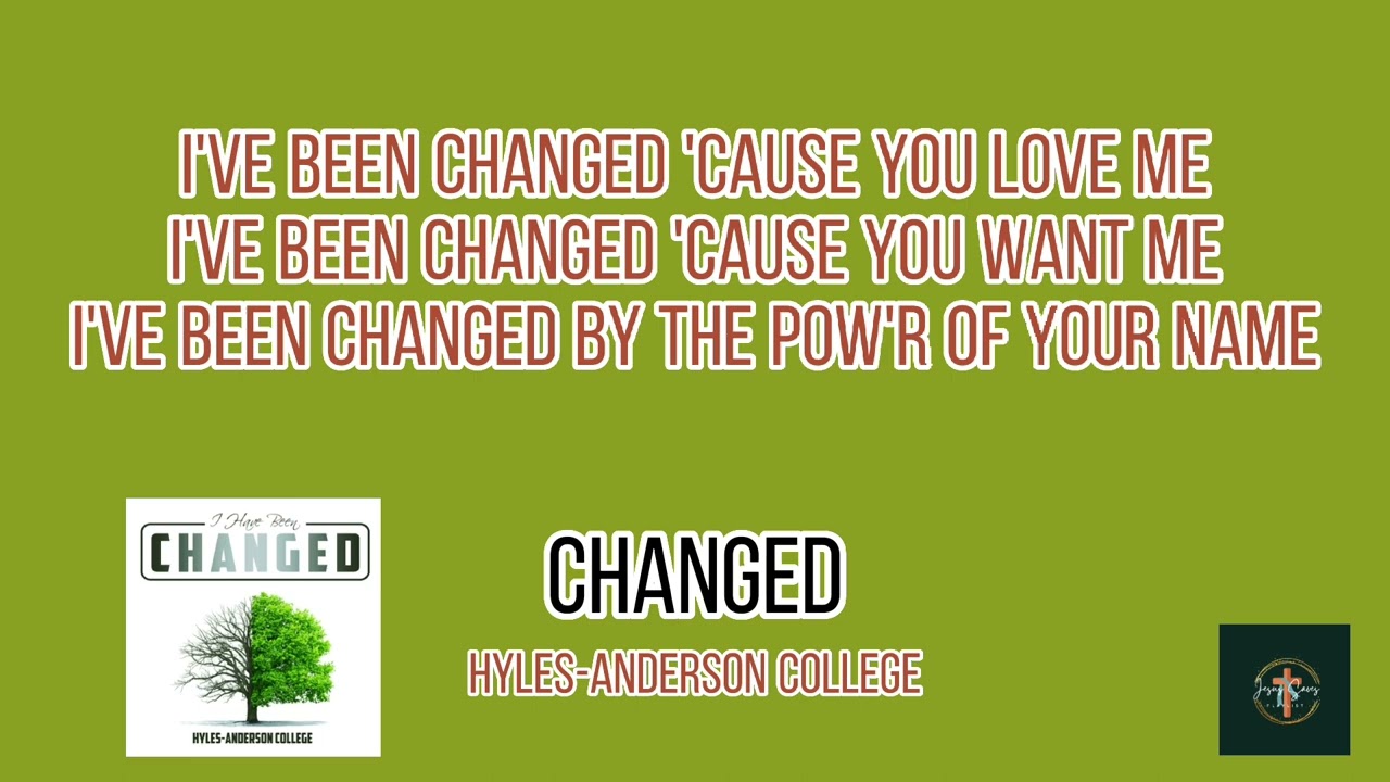 Changed Lyrics | Hyles-Anderson College