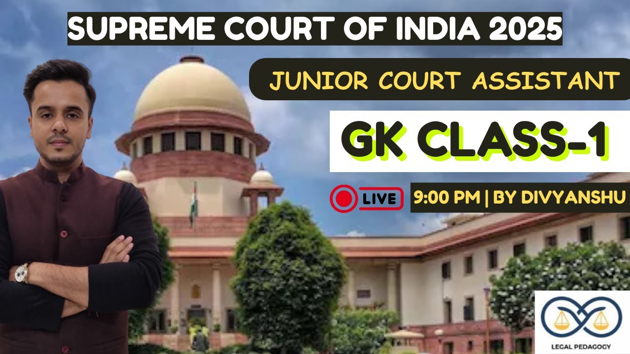 Supreme Court Junior Assistant 2025 | JCA GK Class -1 | Gk for JCA