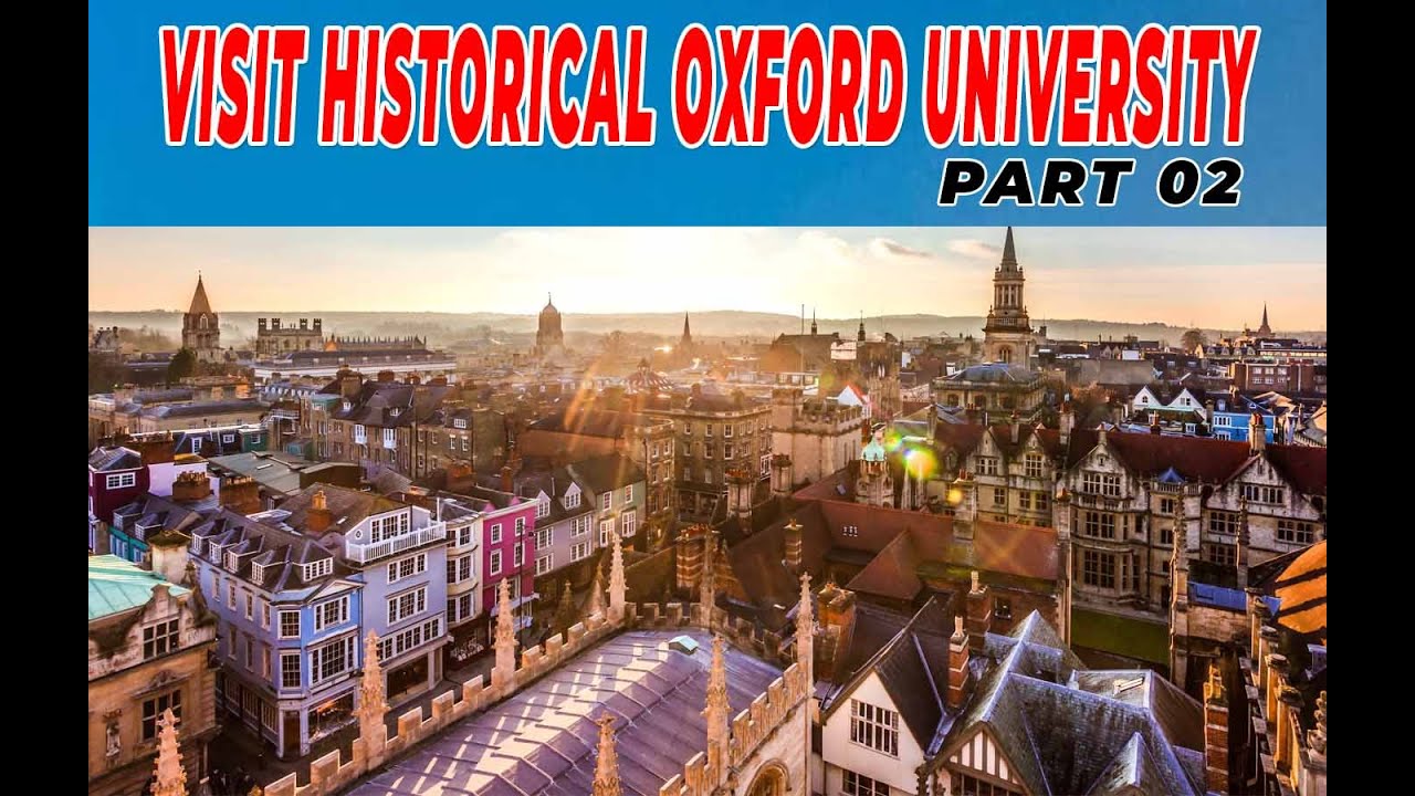 Visit Historical Oxford University II Qazi Muddasir VLogs II Part 02 II