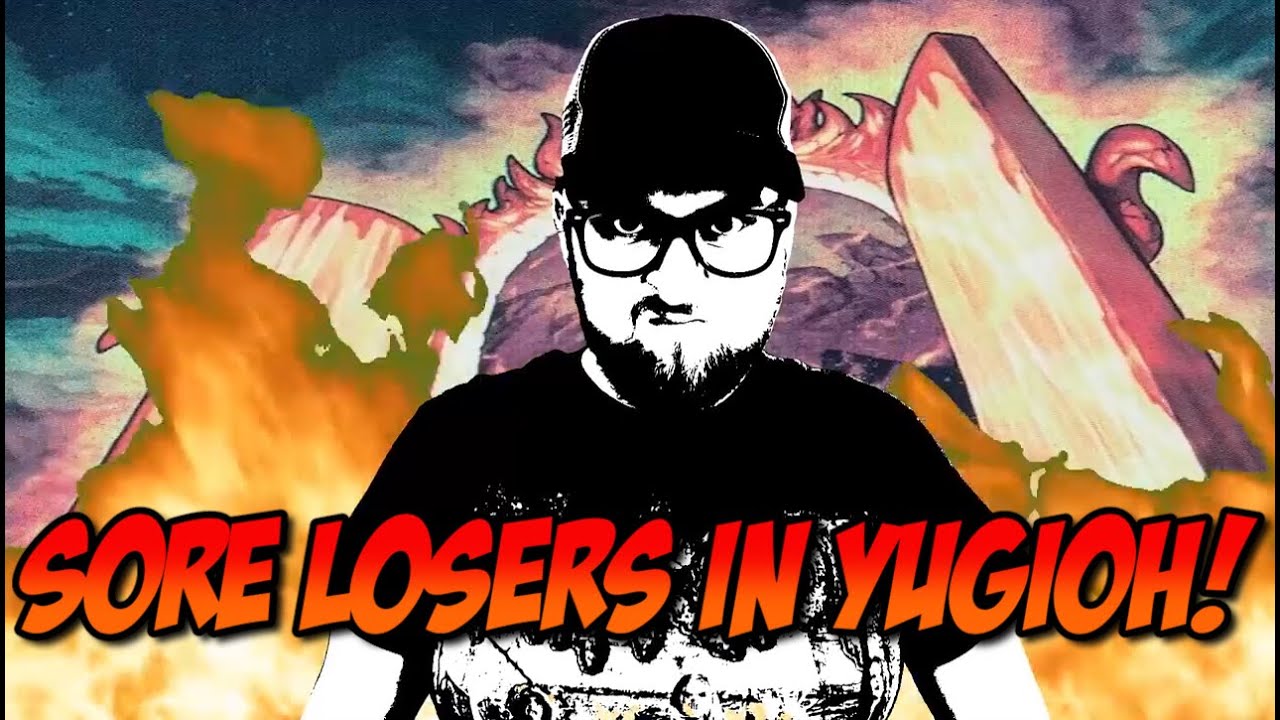 SORE LOSERS IN YUGIOH!