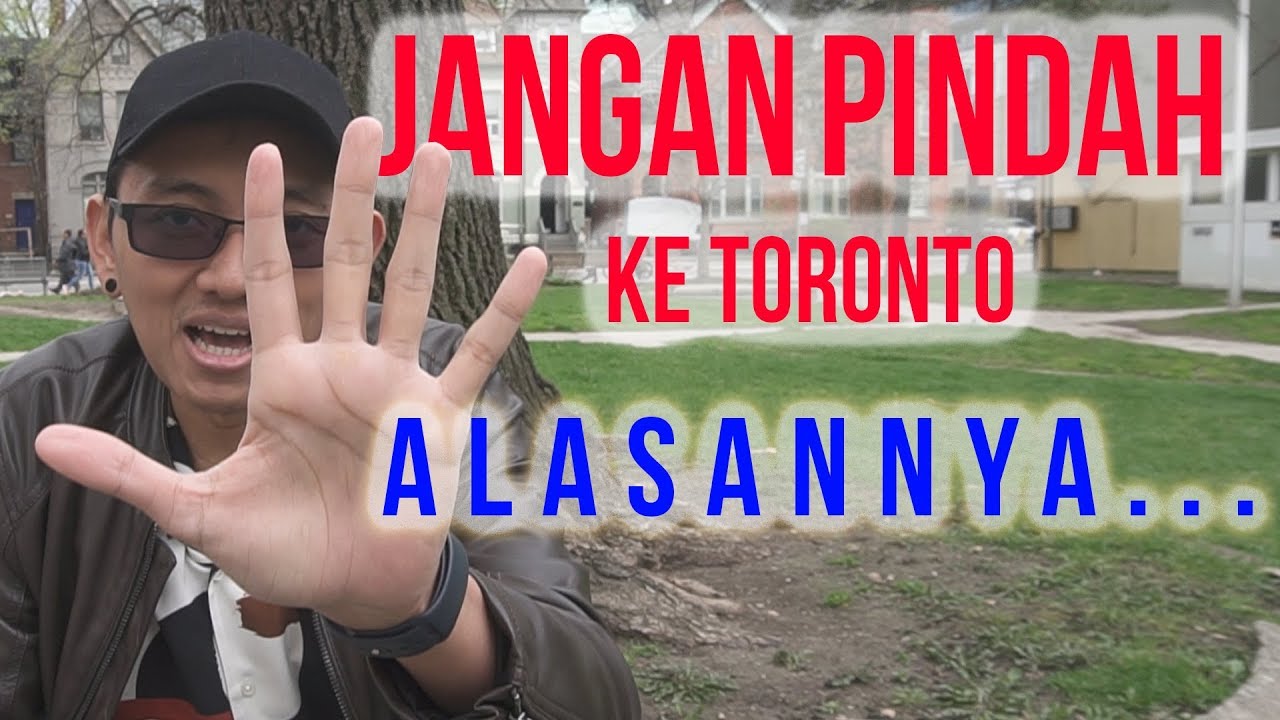 5 Alasan Jangan Pindah Ke Toronto, Kanada