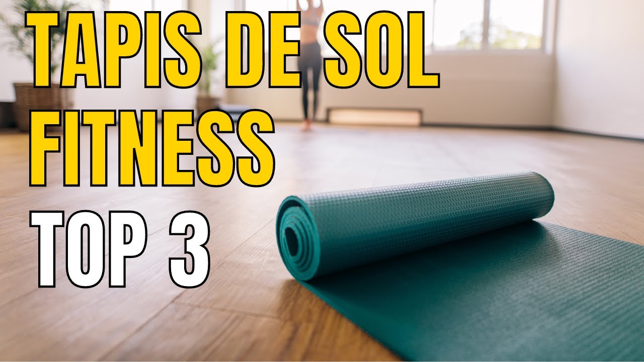 TOP 3 : Meilleur Tapis de Sol Fitness 2023