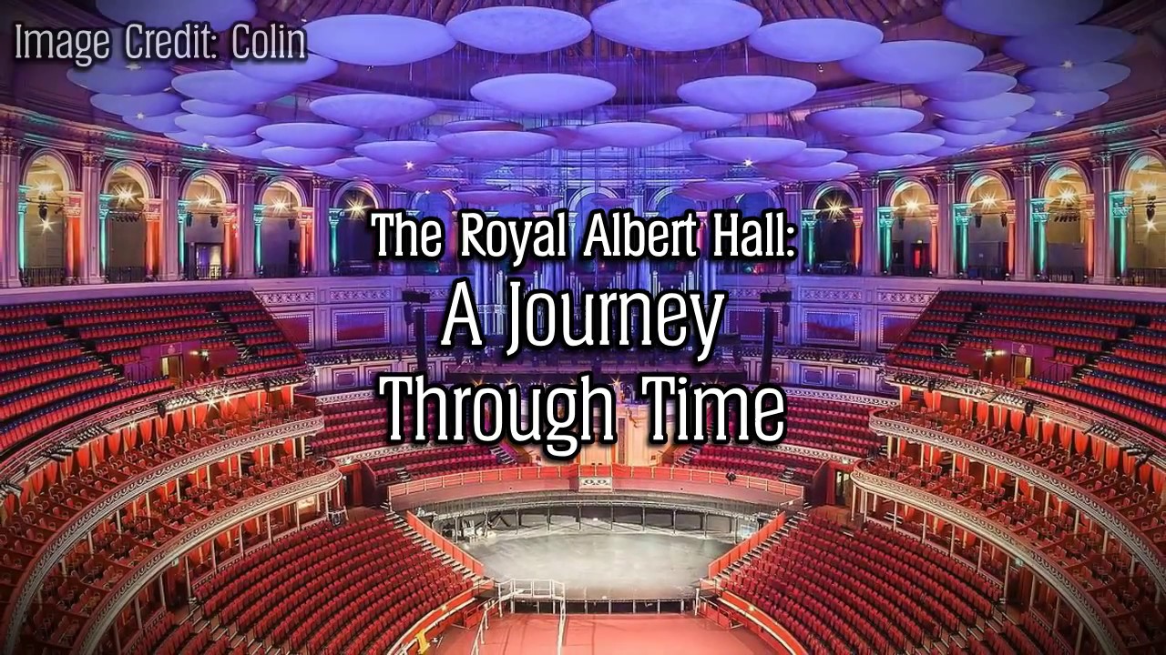The Royal Albert Hall: A Journey Through Time!