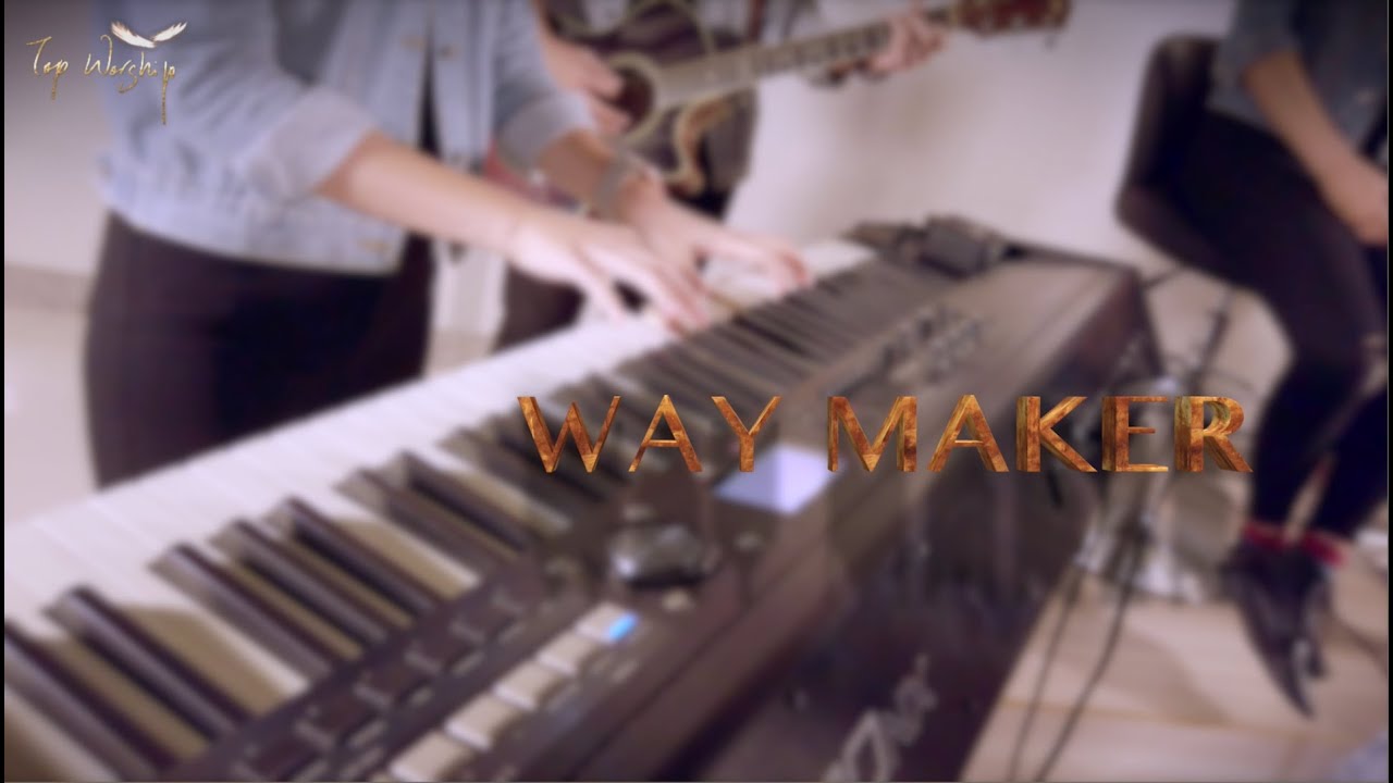 Way Maker｜TopWorship
