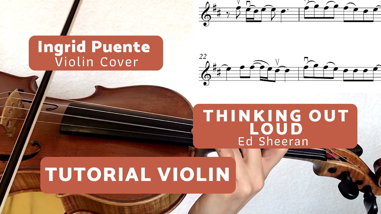 Tutorial Violin, Thinking out loud- Ed Sheeran | Ingrid Puente Violin Cover