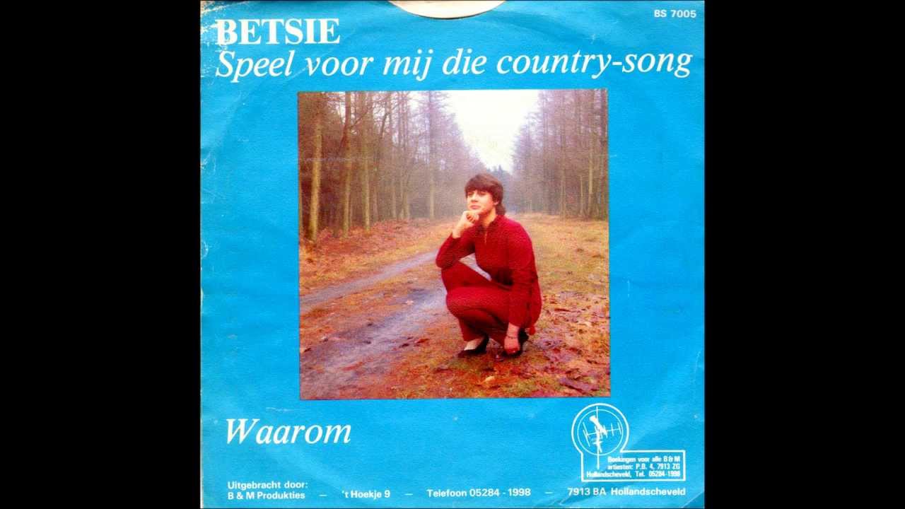 BETSIE SPEEL VOOR MIJ DIE COUNTRY SONG
