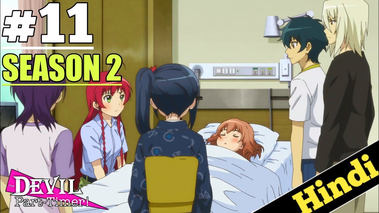 The Devil Is A Part timer Season 2 New Episode 11 Explained in HINDI || Oreki Mv ||