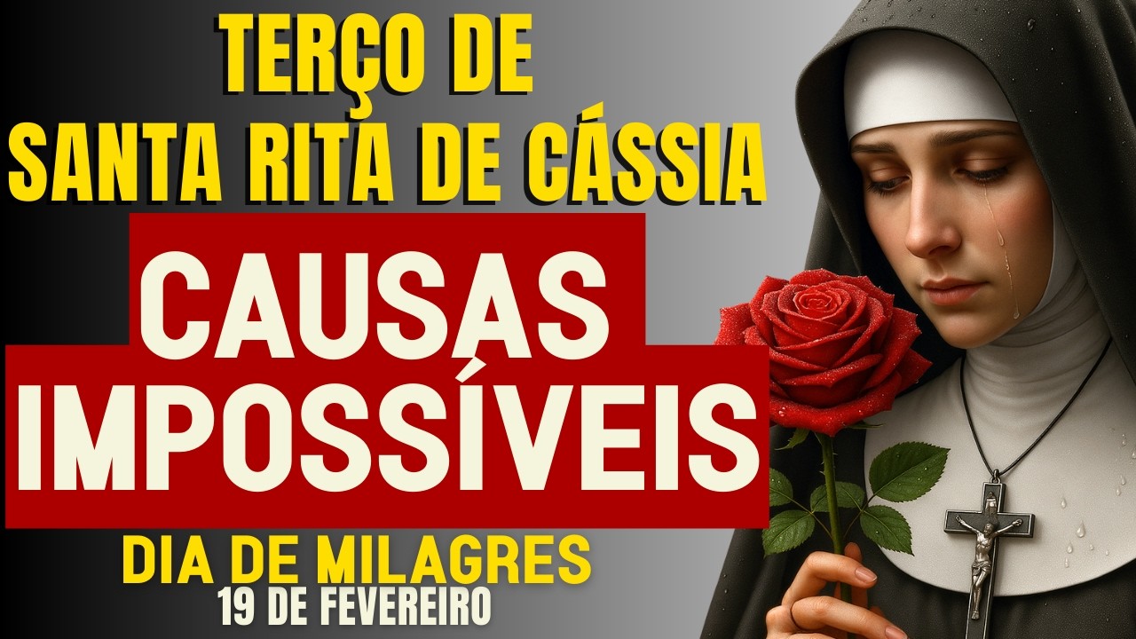 TERÇO MILAGROSO DE SANTA RITA PELAS CAUSAS IMPOSSÍVEIS REZE E ALCANCE SUA BENÇÃO