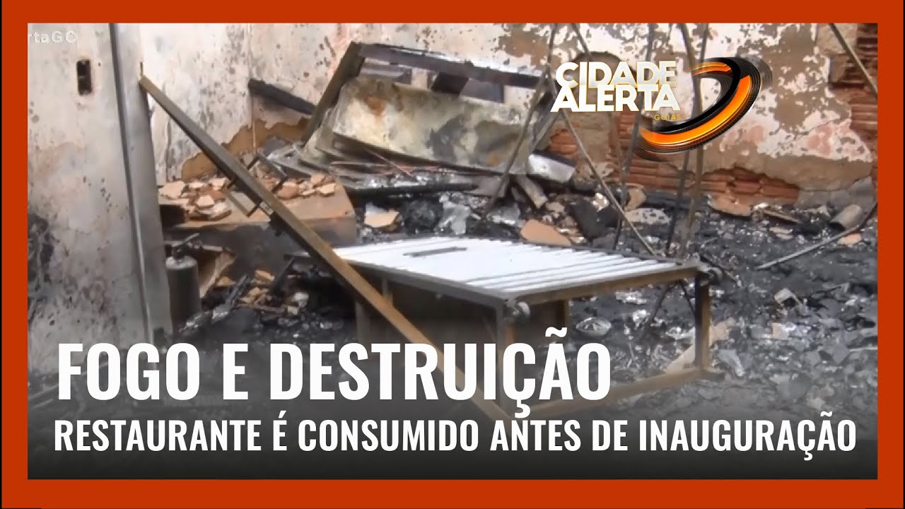 FOGO E DESTRUIÇÃO: RESTAURANTE É CONSUMIDO ANTES DE INAUGURAÇÃO