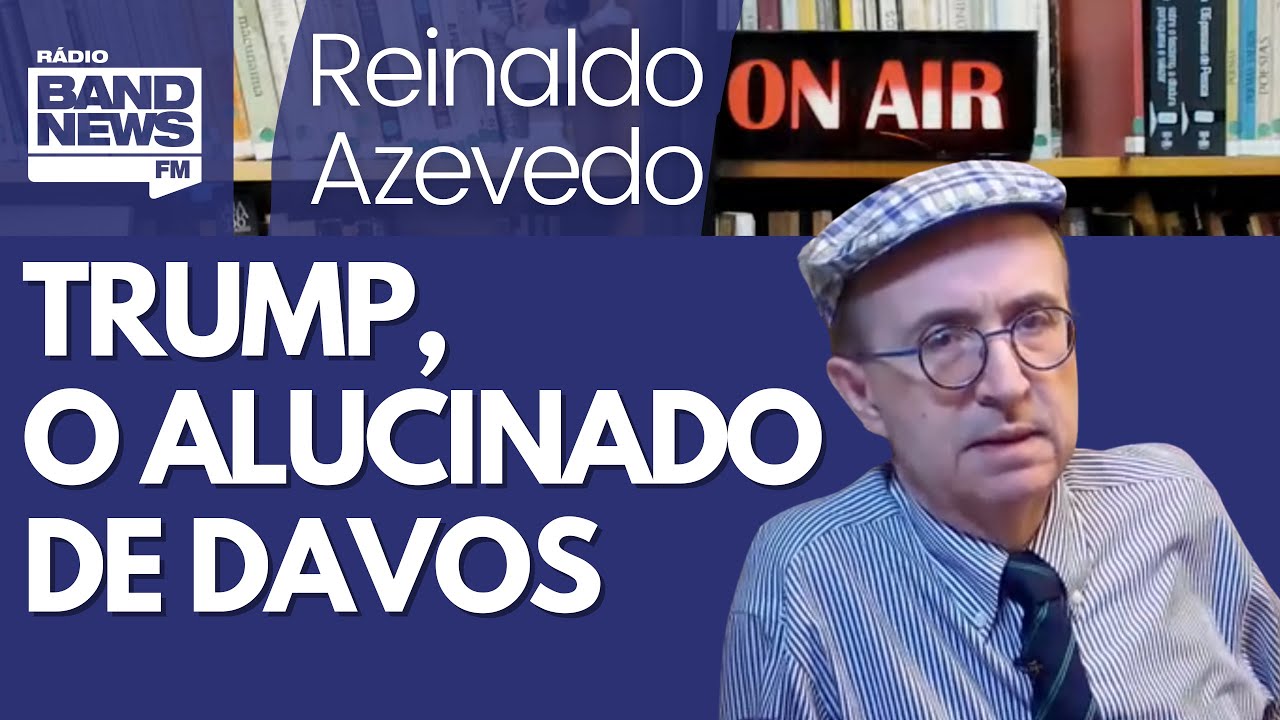Reinaldo – Trump, o doido, cobra espólio da 2ª Guerra em Davos, esculhamba Europa e recua da tarifa