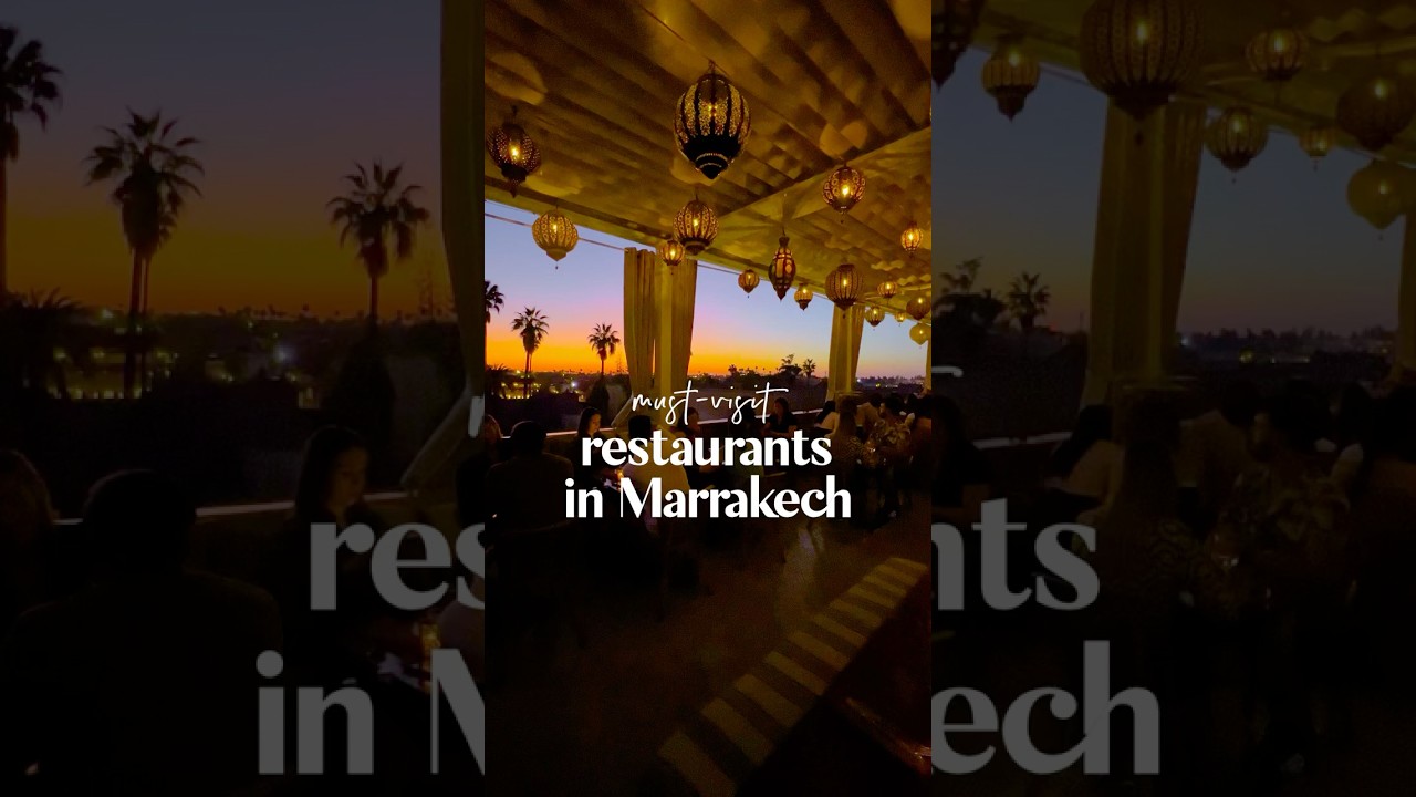Must visit restaurants in Marrakech, Morocco 🇲🇦 things to do in #marrakech #marrakesh
