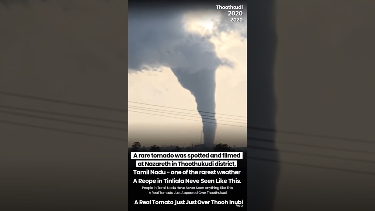 Tamil Nadu's Scariest Tornado Ever? 🌪️