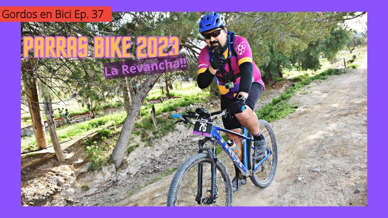 MTB | Gordos en Bici Ep. 37 | Parras bike 2023 principiantes 35km