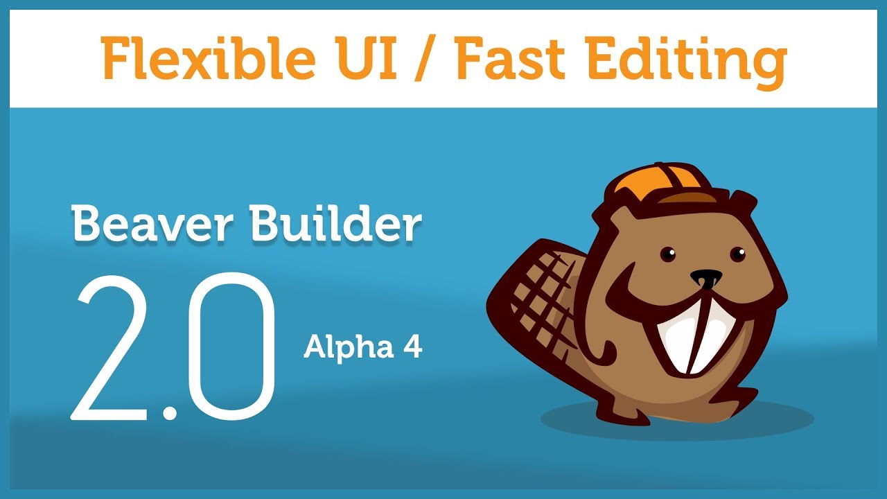 Beaver Builder 2.0 Alpha 4 - What's New