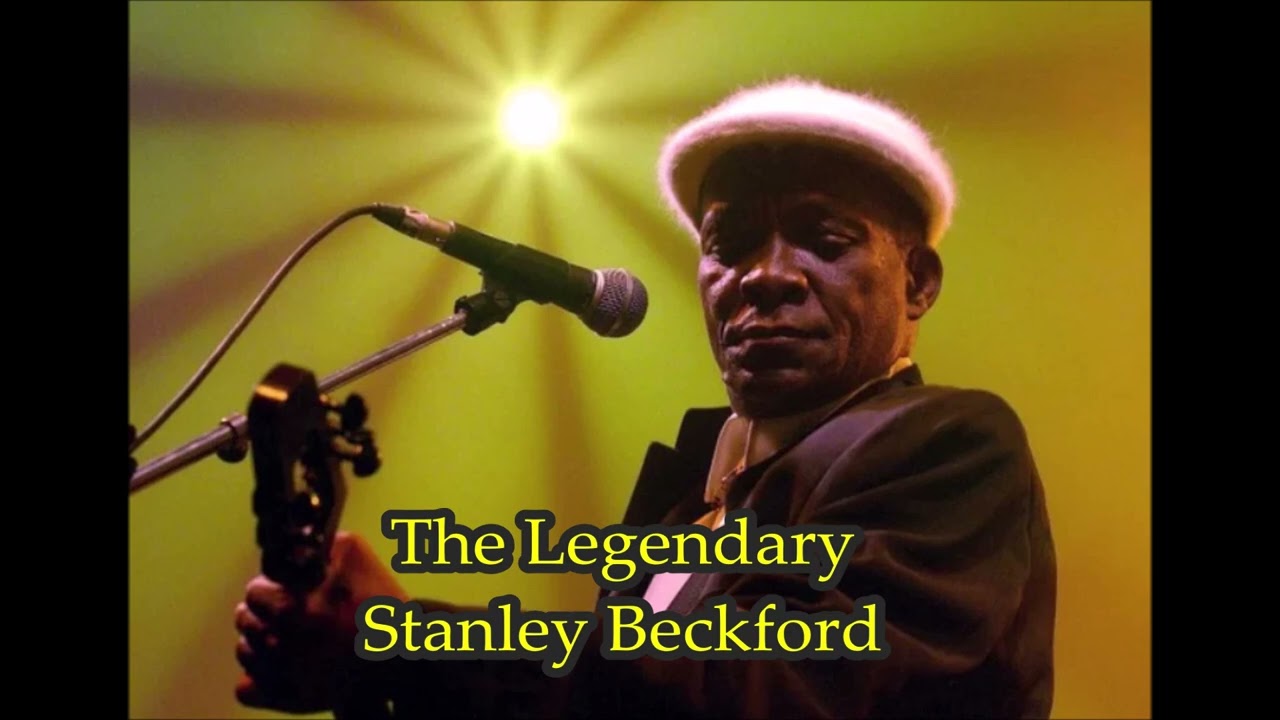 THE LEGEND/ICON STANLEY BECKFORD : GONE TOO SOON