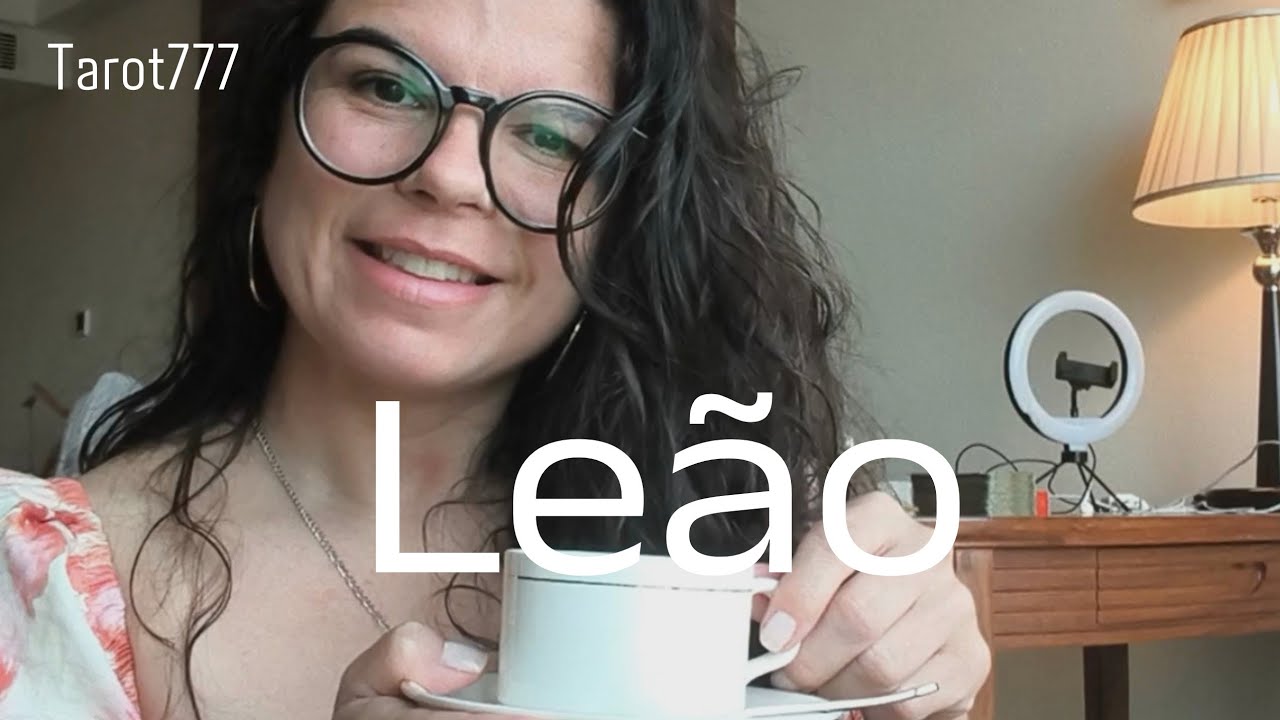 * Leão * // essa pessoa vai chegar na tua vida em um momento muito especial
