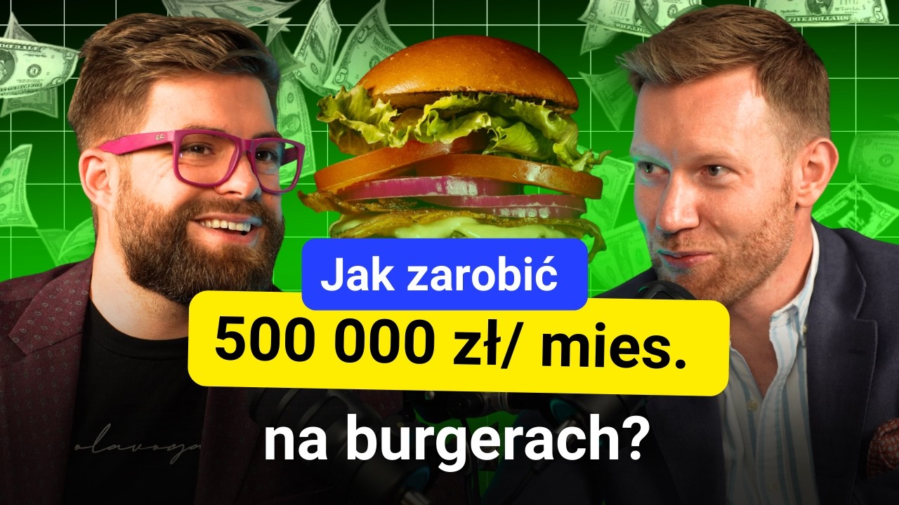 Czy da się zarobić na burgerach w Polsce? Sukces CHAPS &ndash; Wojtek Kaczmarczyk