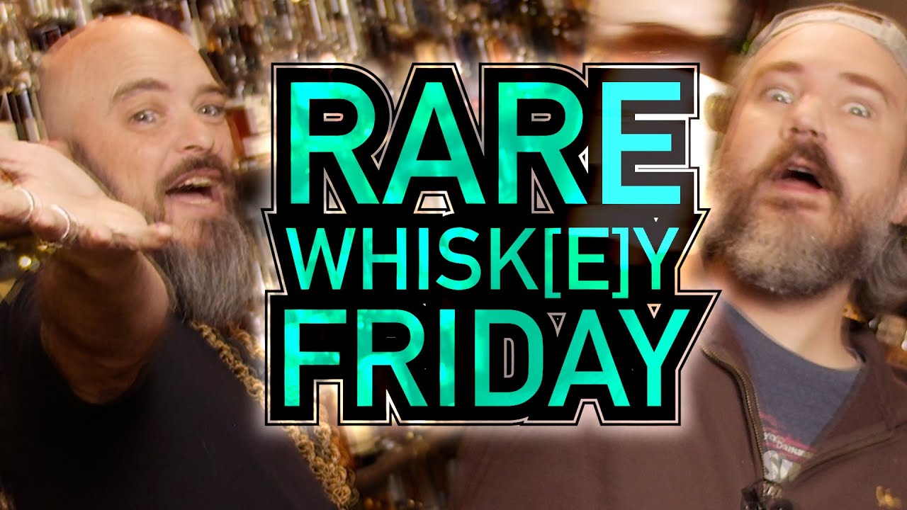 RARE WHISK[E]Y FRIDAY! - January 22nd, 2021