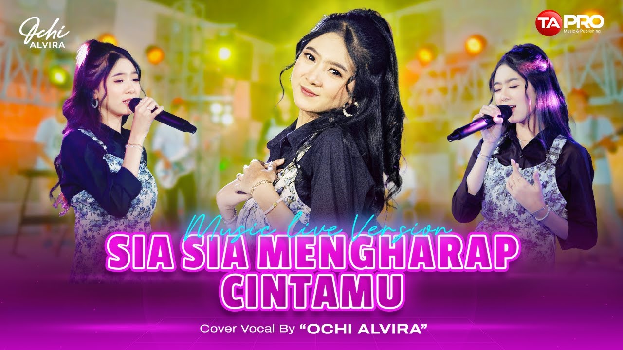 Ochi Alvira - Sia Sia Mengharap Cintamu (Dangdut Koplo Version) | Tidakkah kau rasakan getaran cinta