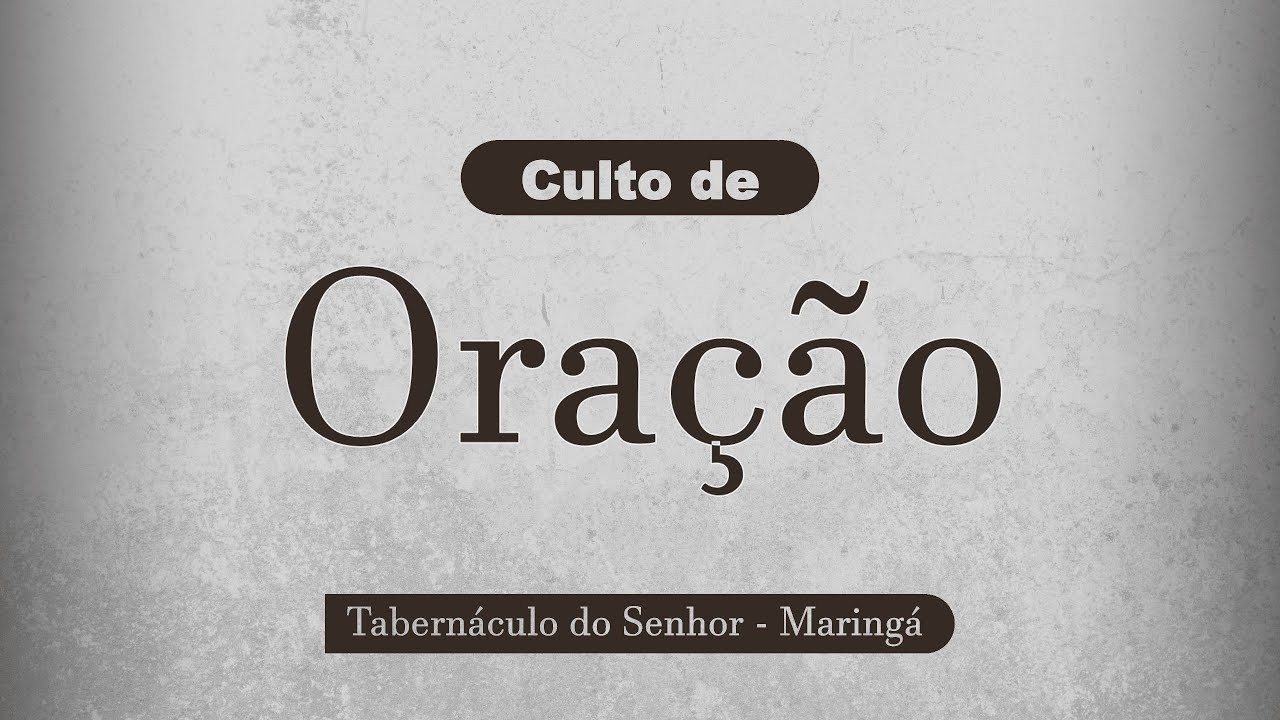 11.03.2026 - Culto de Oração