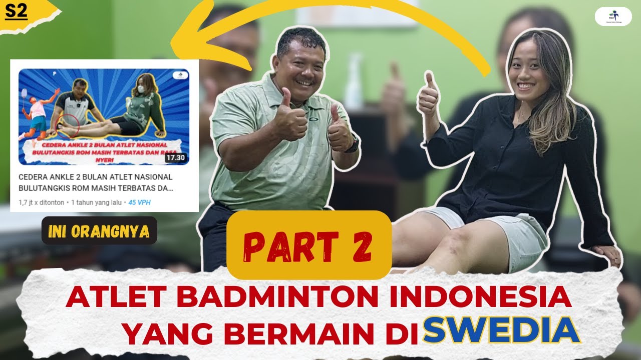 PART 2 ATLET BADMINTON INDONESIA YANG BERMAIN DI SWEDIA