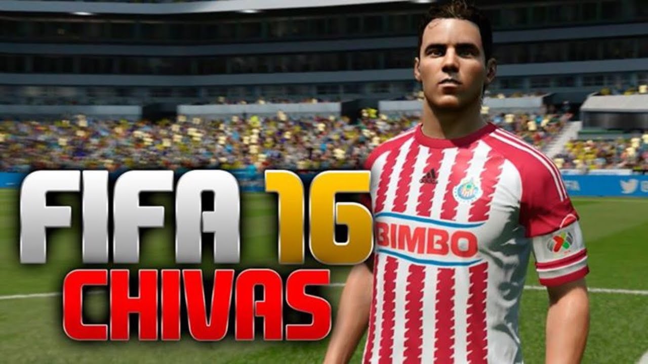 FIFA 16 CARAS CLUB GUADALAJARA CHIVAS - HD