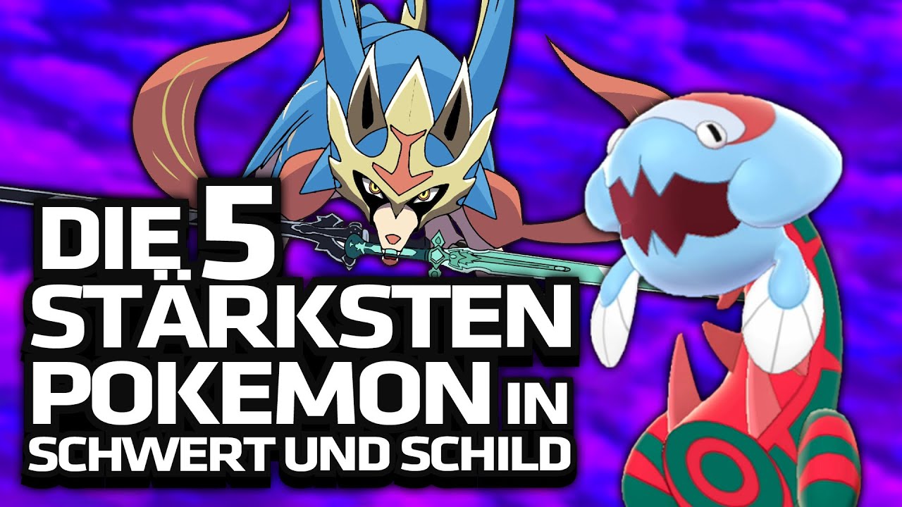 Die 5 st&auml;rksten Pokemon in Pokemon Schwert und Schild!